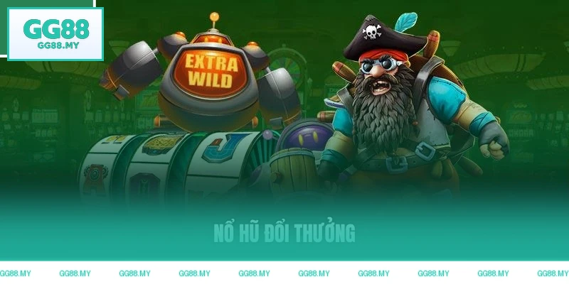 Bộ sưu tập nổ hũ đổi thưởng online