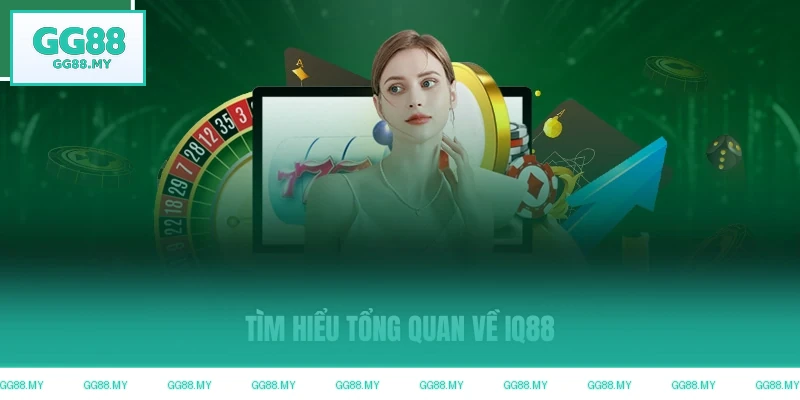 Tìm hiểu tổng quan về GG88