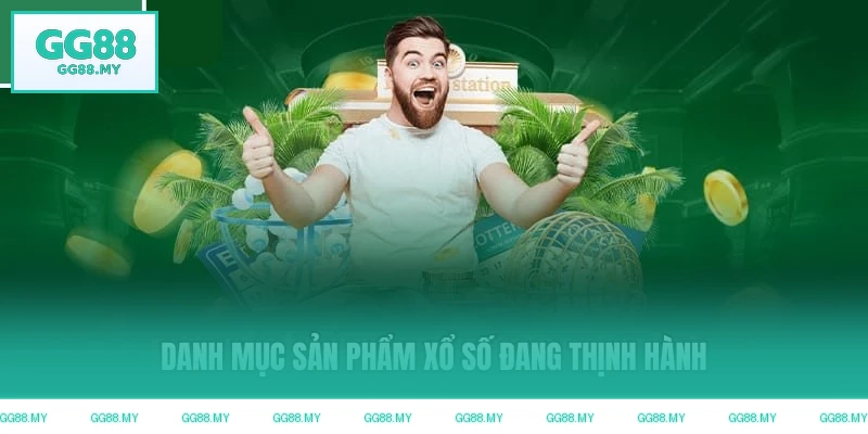 Danh mục sản phẩm xổ số đang thịnh hành